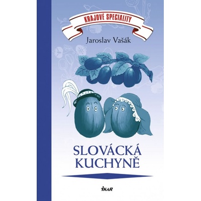 Kraj. spec.: Slovácká kuchyně - Jaroslav Vašák