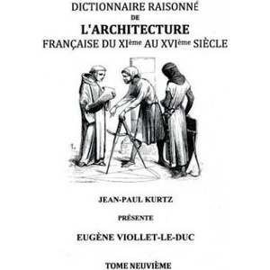 Dictionnaire Raisonne de l'Architecture Francaise du XIe au XVIe siecle Tome IX | Eugene Viollet-Le-Duc (ISBN: 9782322017836)