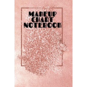 Makeup Chart Notebook | Blush Beautiful (ISBN: 9783749783410)