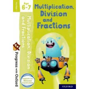 Progress with Oxford: Multiplication, Division and Fractions Age 6-7 (ISBN: 9780192767967)