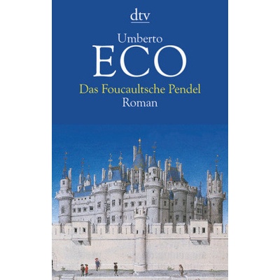 Das Foucaultsche Pendel - Eco, Umberto
