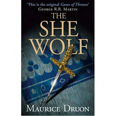 The She-Wolf - Maurice Druon