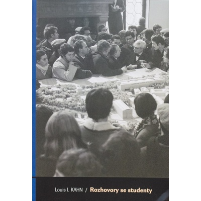 Rozhovory se studenty - Louis I. Kahn