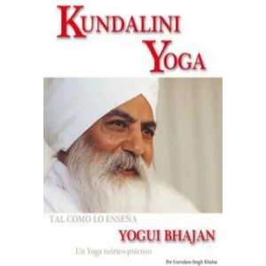 Kundalini yoga : un yoga teórico-práctico para la nueva era | Gurudass Singh (ISBN: 9788420301495)