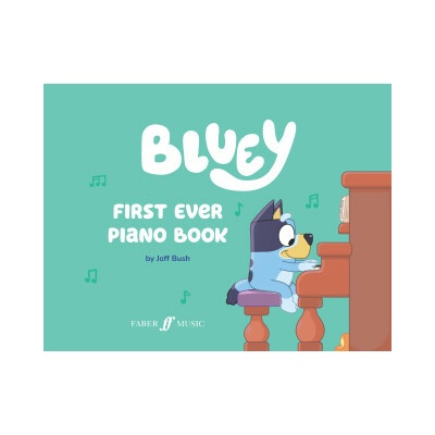 Bluey: First Ever Piano Book