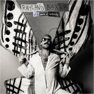 Rayland Baxter - If I Were A Butterfly (Limited Edition) (Coke Bottle Clear Coloured) (LP) (0880882471910)