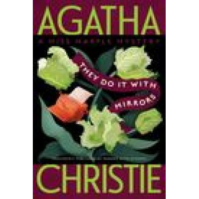 They Do It with Mirrors: A Miss Marple Mystery Christie Agatha