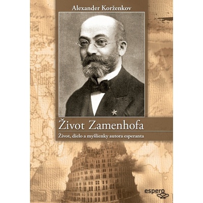 Život Zamenhofa - Alexander Korženkov
