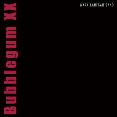 2 Mark Lanegan Band - Bubblegum XX LP