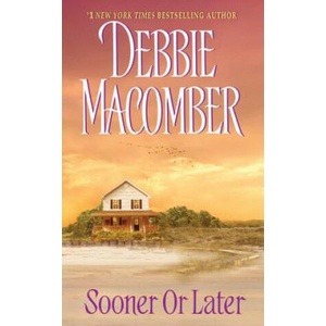 Sooner or Later | Debbie Macomber (ISBN: 9780061083457)