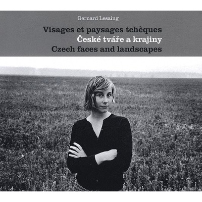 České tváře a krajiny - Bernard Lesaing