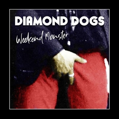DIAMOND DOGS - WEEKEND MONSTER CD