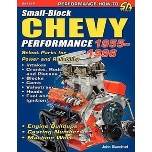 Small-Block Chevy Performance 1955-1996 | John Baechtel (ISBN: 9781934709801)