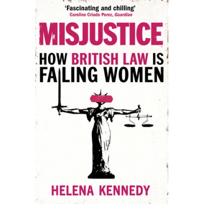 Misjustice - Helena Kennedy