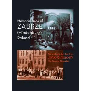 Zabrze (Hindenburg) Yizkor Book | William Leibner, Tammy Forstater, Phyllis Oster (ISBN: 9781939561527)