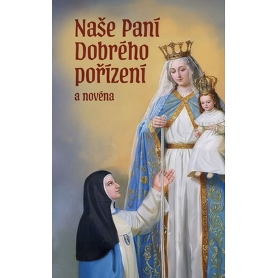 Naše Paní Dobrého pořízení a novéna
