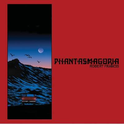 Robert Francis - Phantasmagoria (Coloured) (LP) (0654807005616)