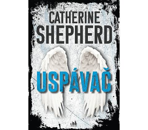 Uspávač - Catherine Shepherd