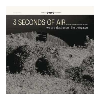 3 Seconds Of Air - We Are Dust Under The Dying Sun LP