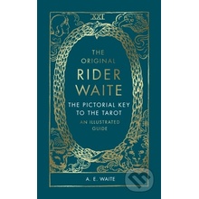 The Pictorial Key To The Tarot - A.E. Waite