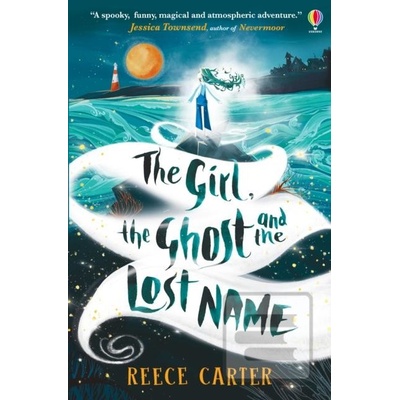 Girl, the Ghost and the Lost Name Carter Reece