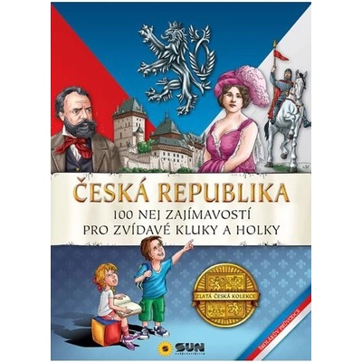 Česká Republika 100 nej zajímavostí