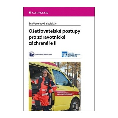 Ošetřovatelské postupy pro zdravotnické záchranáře II