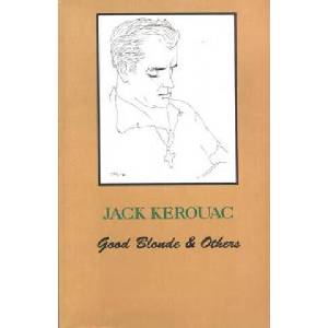 Good Blonde | KEROUAC JACK (ISBN: 9780912516226)