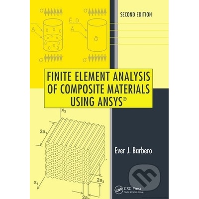 Finite Element Analysis of Composite Materials Using ANSYS - Barbero Ever J
