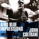 COLTRANE JOHN: AFRO BLUE IMPRESSIONS CD