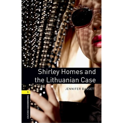 Oxford Bookworms Library New Edition 1 Shirley Homes and the Lithuanian Case with Audio Mp3 Pack
