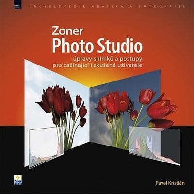 Zoner Photo Studio úpravy snímků a postupy pro začínající i zkušené uživatele