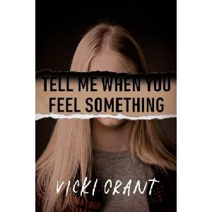 Tell Me When You Feel Something (ISBN: 9780735270114)