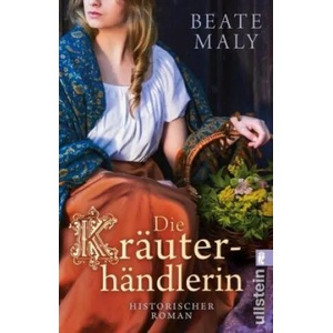 Die Kräuterhändlerin | Beate Maly (ISBN: 9783548060026)