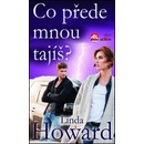Co přede mnou tajíš?