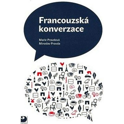 Francouzská konverzace - Učebnice - Pravdová Marie, Pravda Miroslav
