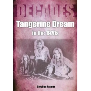 Tangerine Dream in the 1970s | Stephen Palmer (ISBN: 9781789521610)