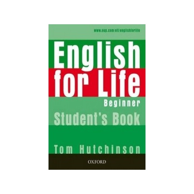 English for Life Beginner Student s Book