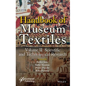 Handbook of Museum Textiles, Volume 2 - Scientific and Technological Research | Sabu Thomas, Pintu Pandit (ISBN: 9781119983385)