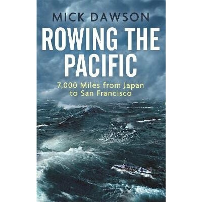 Rowing the Pacific - Dawson Mick