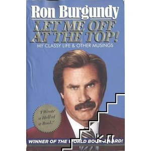Let Me Off at the Top! | Ron Burgundy (2014)