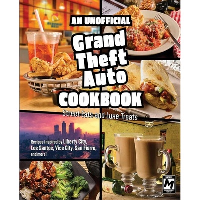 Unofficial Grand Theft Auto Cookbook - Jarrett Melendez