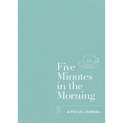 Five Minutes in the Morning - A Focus JournalPaperback