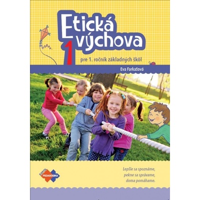 Etická výchova 1 pre 1. ročník základných škôl pracovný zošit