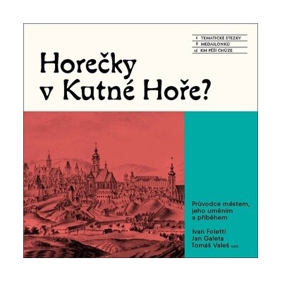 Horečky v Kutné Hoře? - Ivan Foletti Jan Galeta