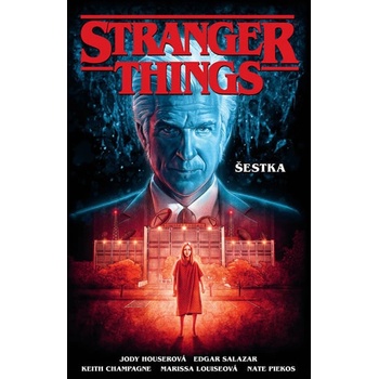 Stranger Things - Šestka