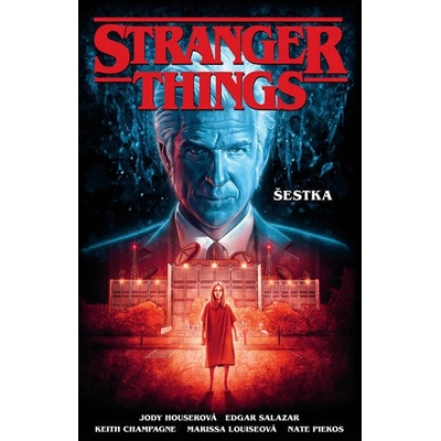 Stranger Things - Šestka