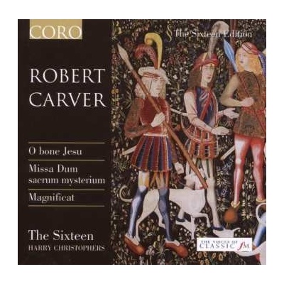 Robert Carver - O Bone Jesu, Missa Dum Sacrum Mysterium, Magnificat CD
