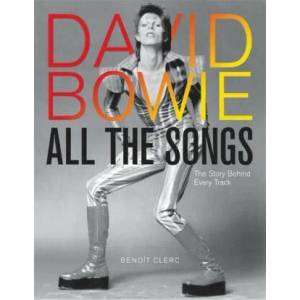 David Bowie All the Songs (ISBN: 9780762474714)