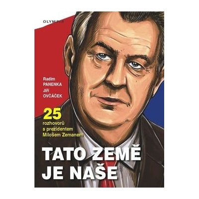 Tato země je naše - Radim Panenka, Jiří Ovčáček